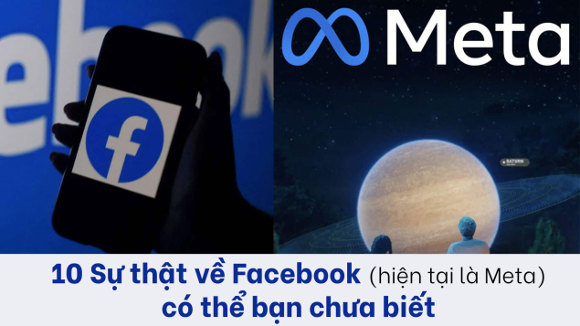 10 Sự thật về Facebook (hiện tại là Meta) có thể bạn chưa biết